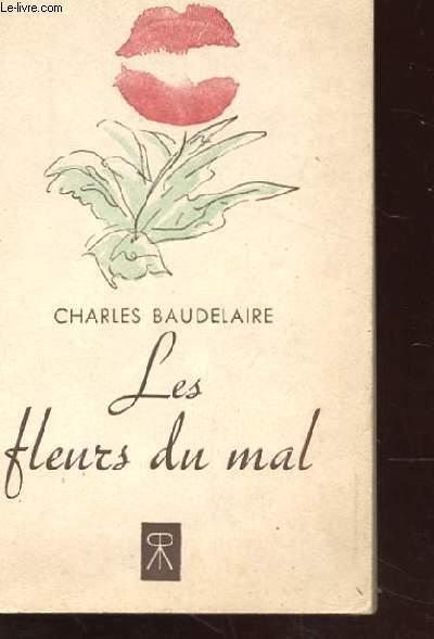 LES FLEURS DU MAL. LES EPAVES. by BAUDELAIRE Charles: bon Couverture ...