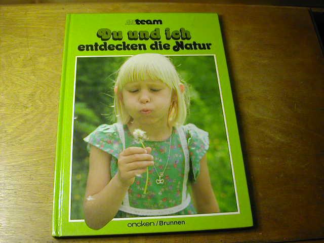 Du und ich entdecken die Natur / Wernn Kinder Fragen Nr. 3 - Jens Kargaard u. Minna Ekberg