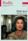 Hilde Spiel : Weltbürgerin der Literatur. hrsg. von Hans A. Neunzig und Ingrid Schramm, Profile ; H. 3. Jg. 2 - Neunzig, Hans A. [Hrsg.]