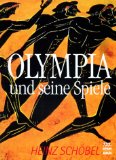 Olympia und seine Spiele. - Schöbel, Heinz