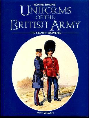 Uniforms of the British Army: Infantry Regiments by Carman, W.Y.: Fine ...