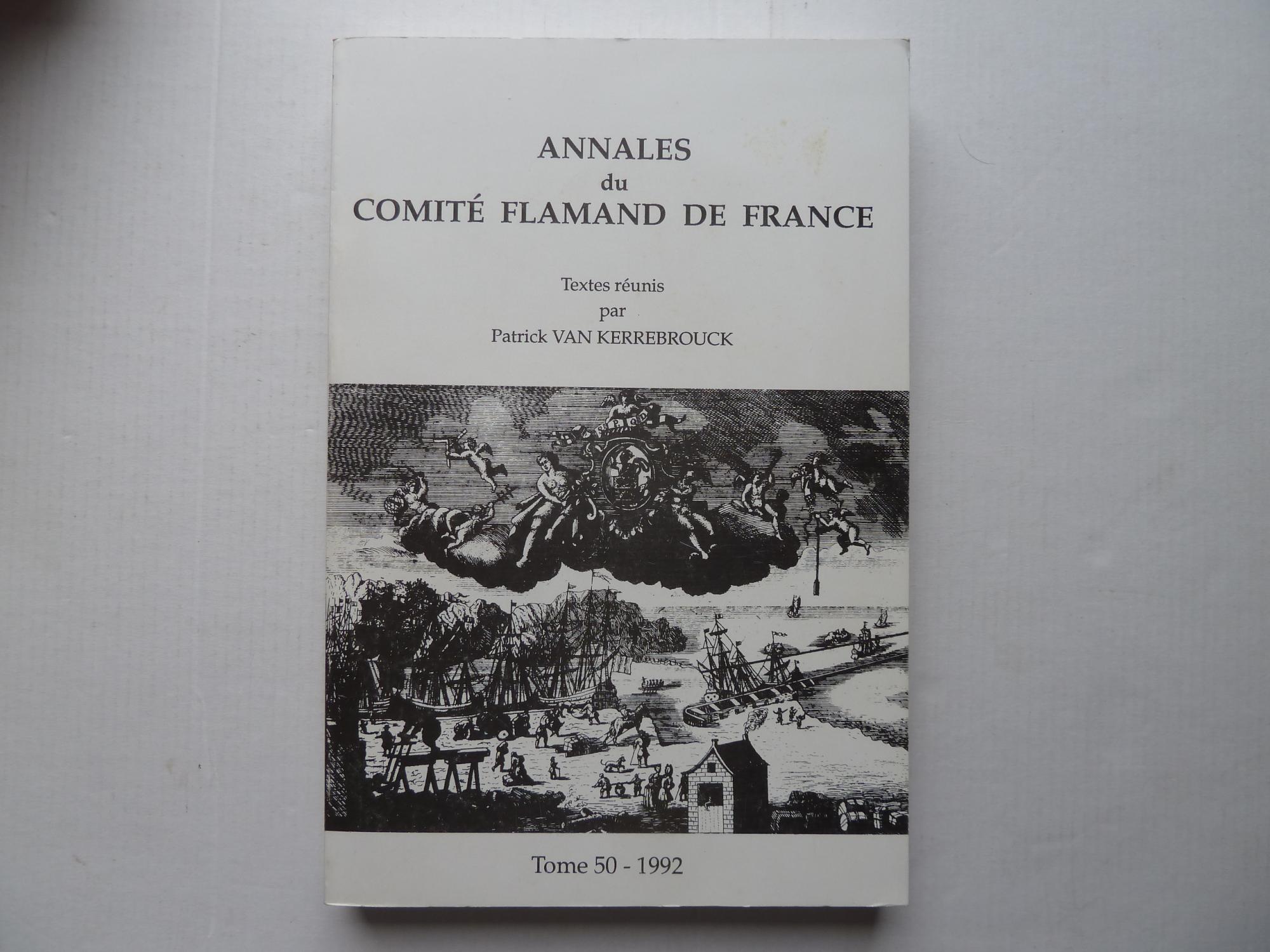Annales du comité Flamand de France - Tome 50 - Patrick Van Kerrebrouck