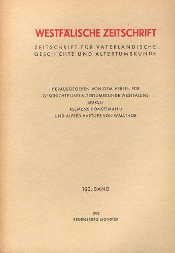 Westfälische Zeitschrift - Zeitschrift für vaterländische Geschichte und Altertumskunde - 123. Band - 1973 - Honselmann, Klemens; Wallthor, Alfred Hartlieb von
