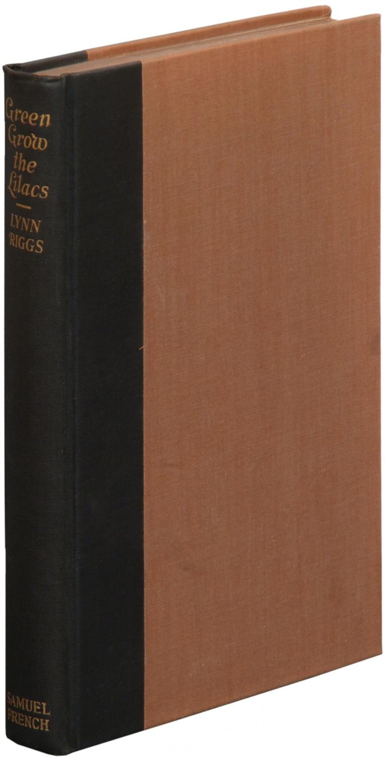 Green Grow the Lilacs: A Play by RIGGS, Lynn: Fine Hardcover (1931 ...
