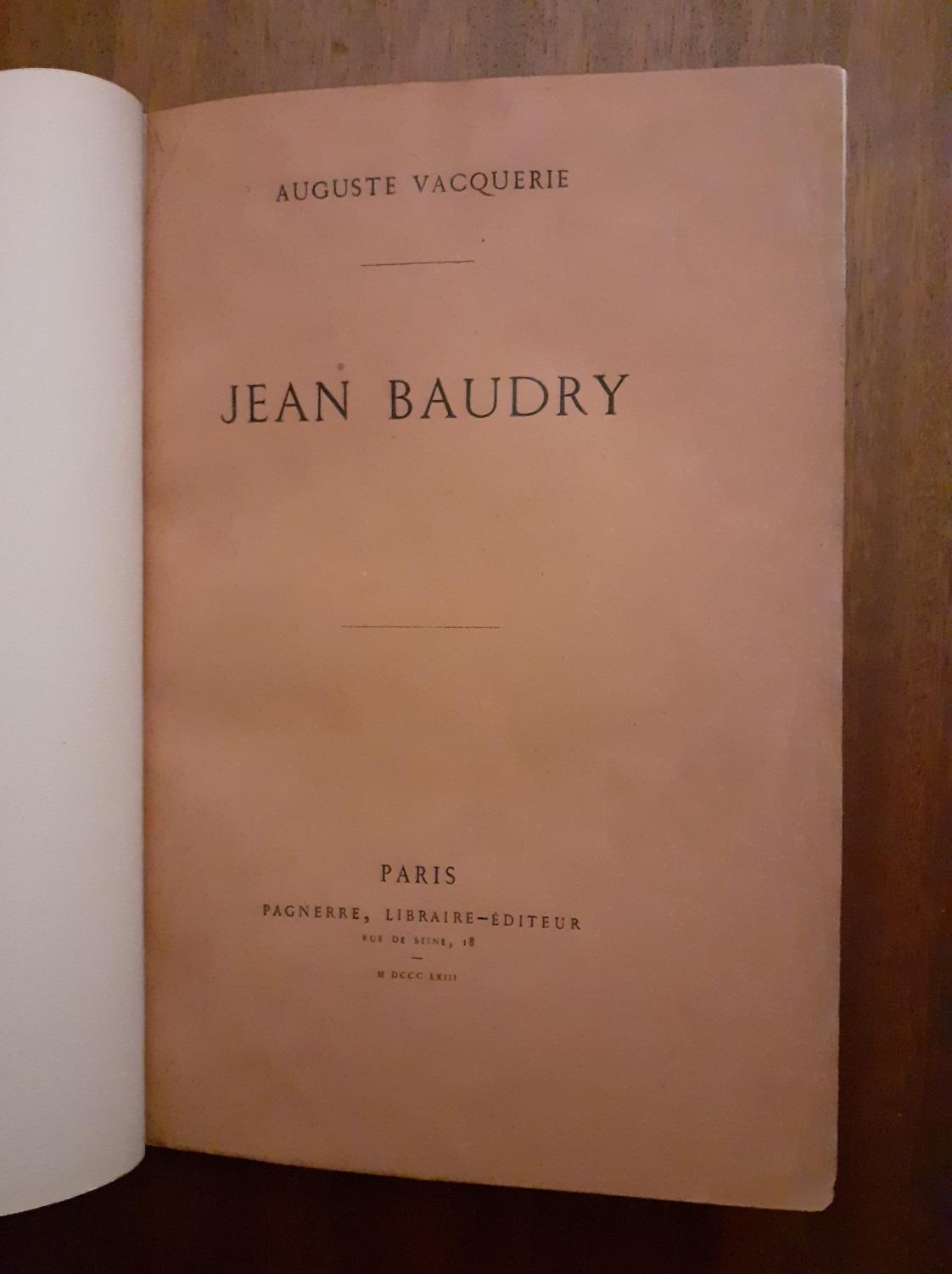 JEAN BAUDRY. Première représentation Paris, ThéâtreFrançais, 19