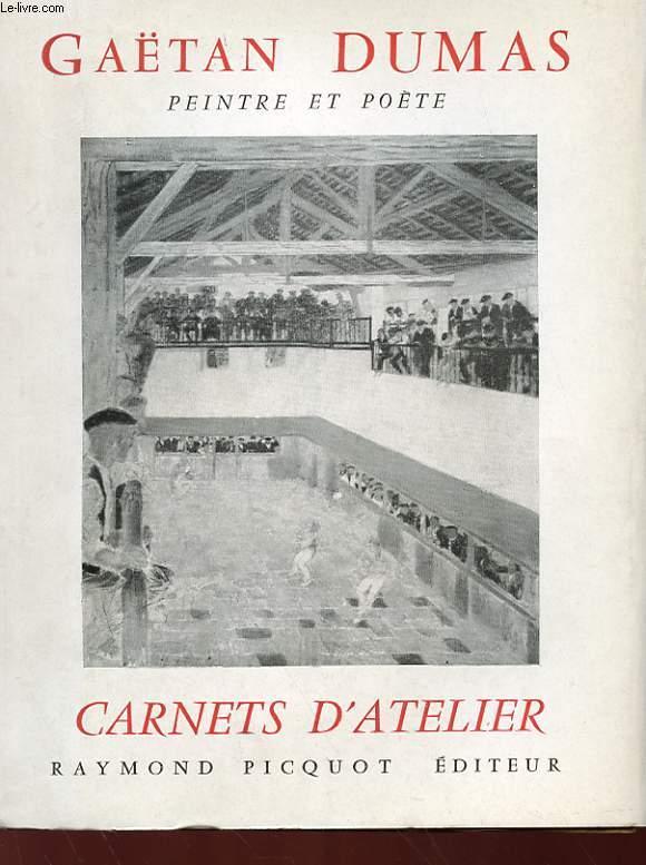 PEINTRE ET POETE - CARNETS D'ATELIER GAETAN DUMAS [Bon] [Couverture souple]
