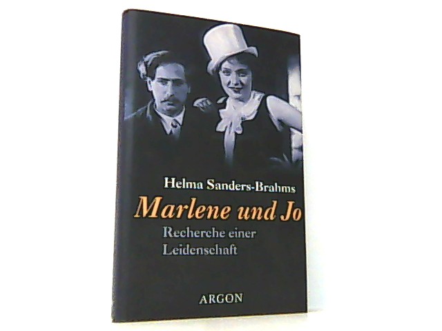 Marlene und Jo. Recherche einer Leidenschaft. - Sanders-Brahms, Helma