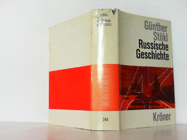 Russische Geschichte von den Anfängen bis zur Gegenwart. (IKröners Taschenausgabe Band 244). - Stökl, Günther