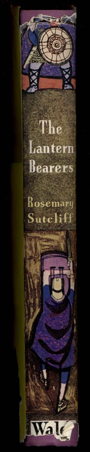 The Lantern Bearers by Rosemary Sutcliff The Lantern Bearers by Rosemary Sutcliff