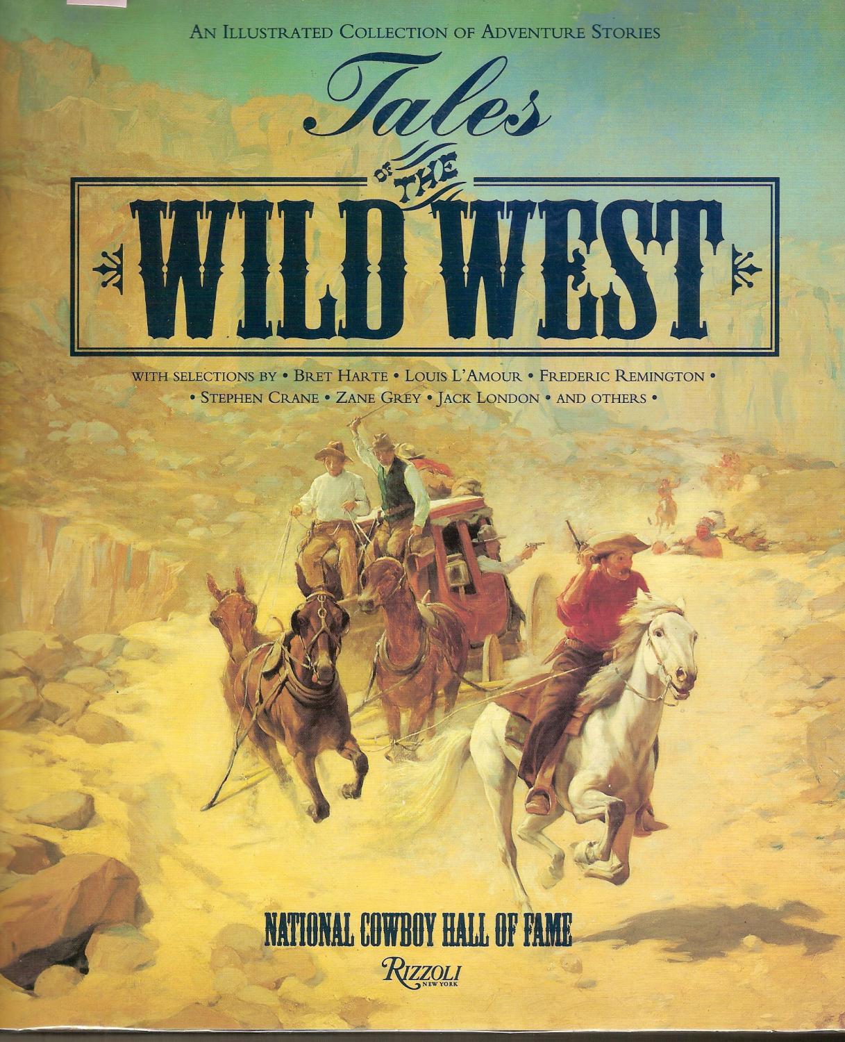 Tales of the Wild West: An Illustrated Collection of Adventure Stories - Brown, Lois