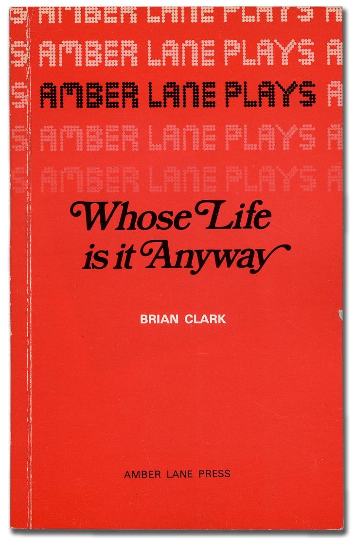 Whose Life Is It Anyway - CLARK, Brian