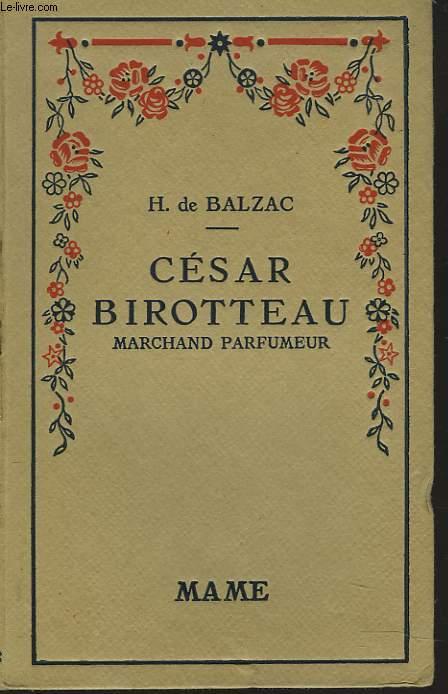 CESAR BIROTTEAU, MARCAHND PARFUMEUR HONORE DE BALZAC [Bon] [Couverture rigide]