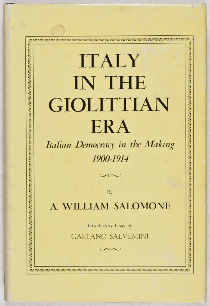 Italy in the Giolittian Era: Italian Democracy in the Making, 1900-1914 - Salomone, A. William