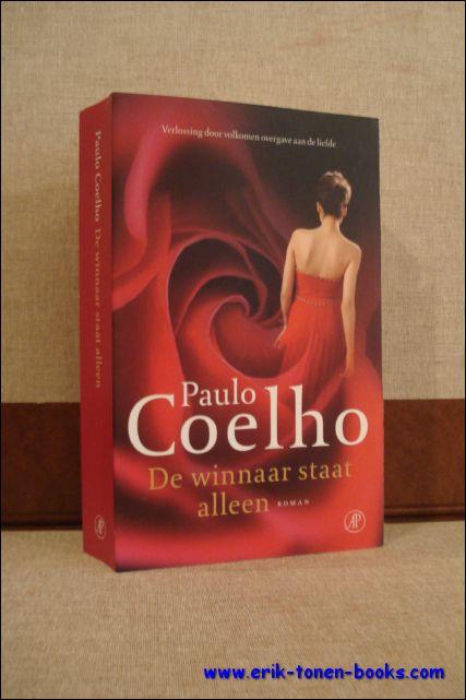 DE WINNAAR STAAT ALLEEN, - COELHO, Paulo;