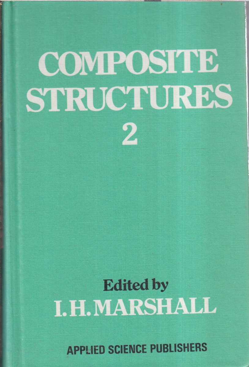 Composite Structures 2 - Marshall, I. H.