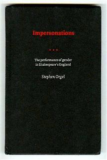 Impersonations: The Performance of Gender in Shakespeare's England - Orgel, Stephen; Lytle, Guy