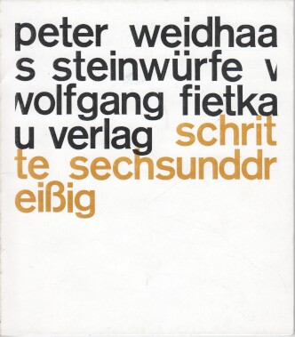 Steinwürfe : Gedichte. Schritte ; 36 - Weidhaas, Peter
