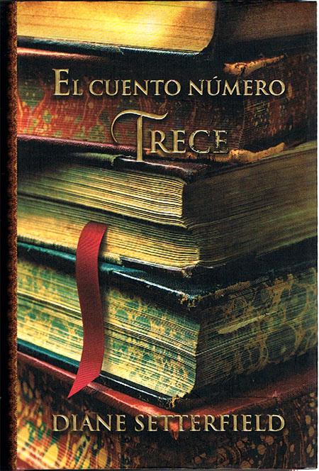 EL CUENTO NÚMERO TRECE. - SETTERFIELD, Diane.