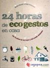 24 HORAS DE ECOGESTOS EN CASA - Genty, Bruno; Virlouvet, Gaël