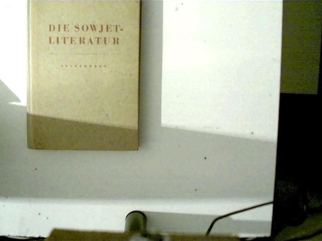 Die Sowjetliteratur - Leseproben, - Autorenkollektiv