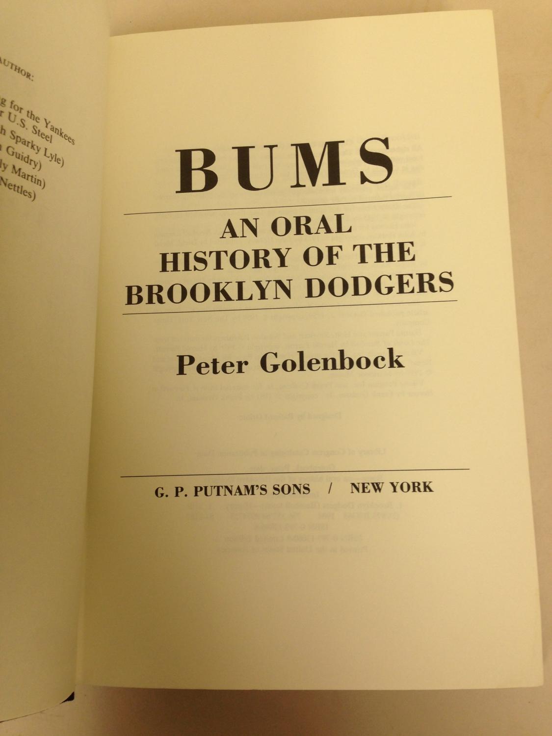 Bums: An Oral History Of The Brooklyn Dodgers von Goldenbock, Peter: Near  Fine Hardcover (1984) 1st Edition | George Strange's Bookmart