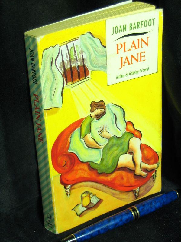 Plain Jane - - Bartfoot, Joan -