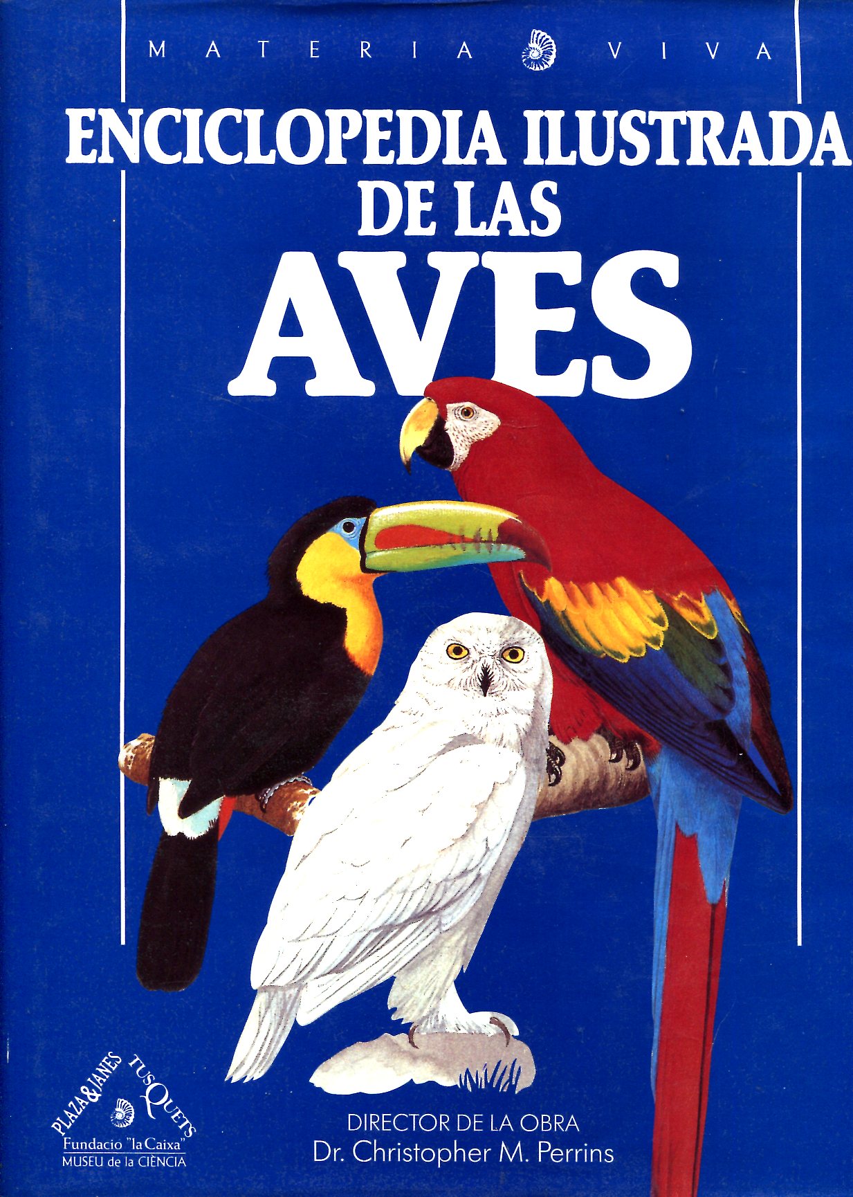absceso Riego Redada Enciclopedia ilustrada de las aves by Director de la obra : Dr. Christopher  M. Perrins | Sylvain Paré