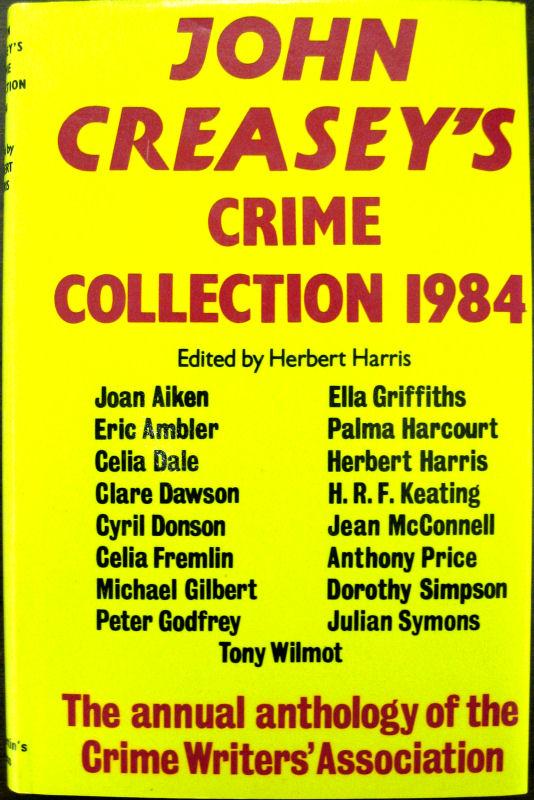 John Creasey's Crime Collection 1984 An Anthology by Members of the