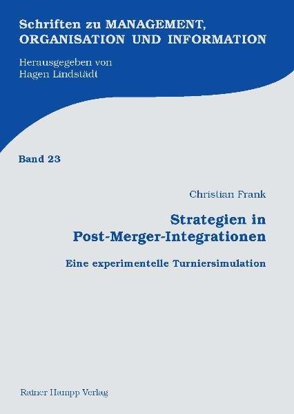 Strategien in Post-Merger-Integrationen - Frank, Christian