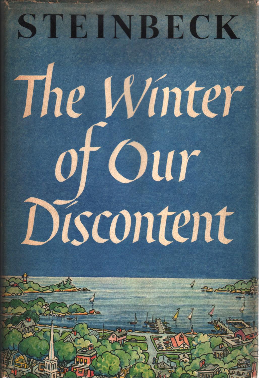 The Winter of Our Discontent by John Steinbeck The Winter of Our Discontent by John Steinbeck