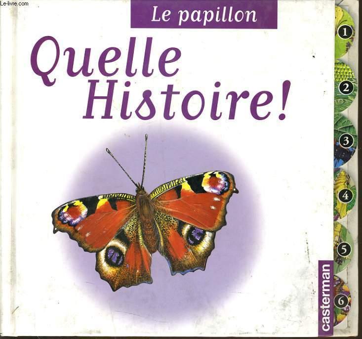 LES PAPILLONS QUELLE HISTOIRE ! - VINCENT ALBOUY