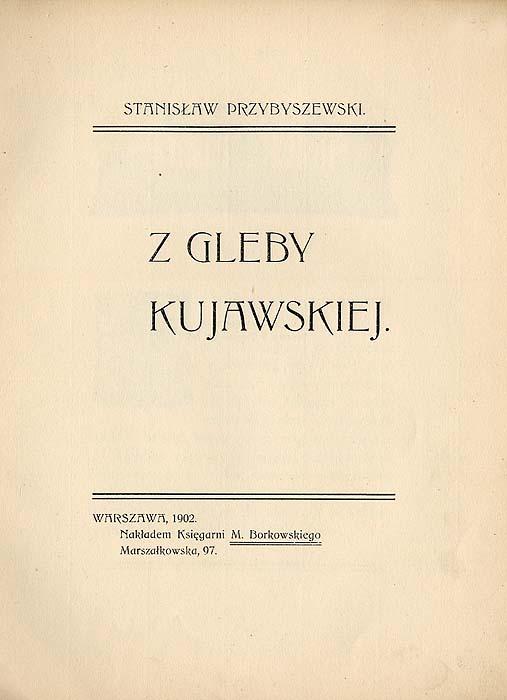 Z gleby kujawskiej by Przybyszewski Stanislaw: (1902) | POLIART Beata Kalke