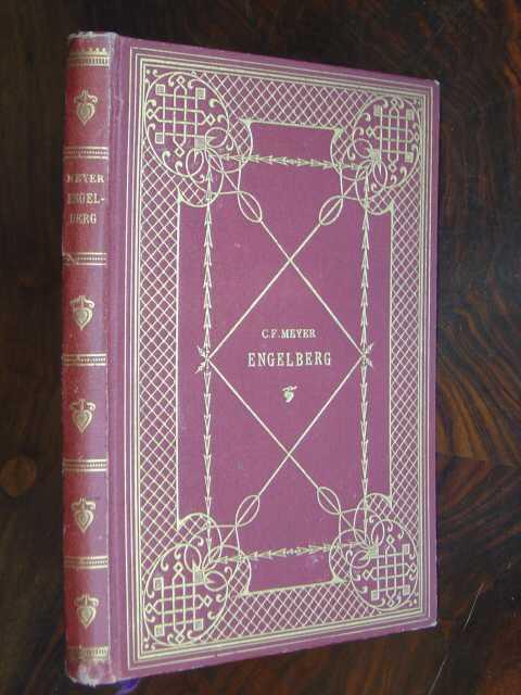 Engelberg. Eine Dichtung. - Meyer, Conrad Ferdinand. (1825 - 1898).