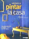 VAMOS A PINTAR LA CASA - ÁLVAREZ, CRISTINA; MANUEL, VIRGINIE