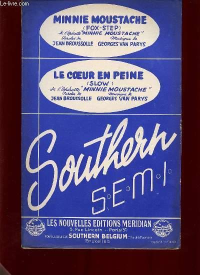 MINNIE MOUSTACHE (FOX-STEP) / LE COEUR EN PEINE (SLOW). by PAROLES:JEAN  BROUSSOLLE/MUSIQUE:GEORGES VAN PARYS.: (1956) Sheet Music