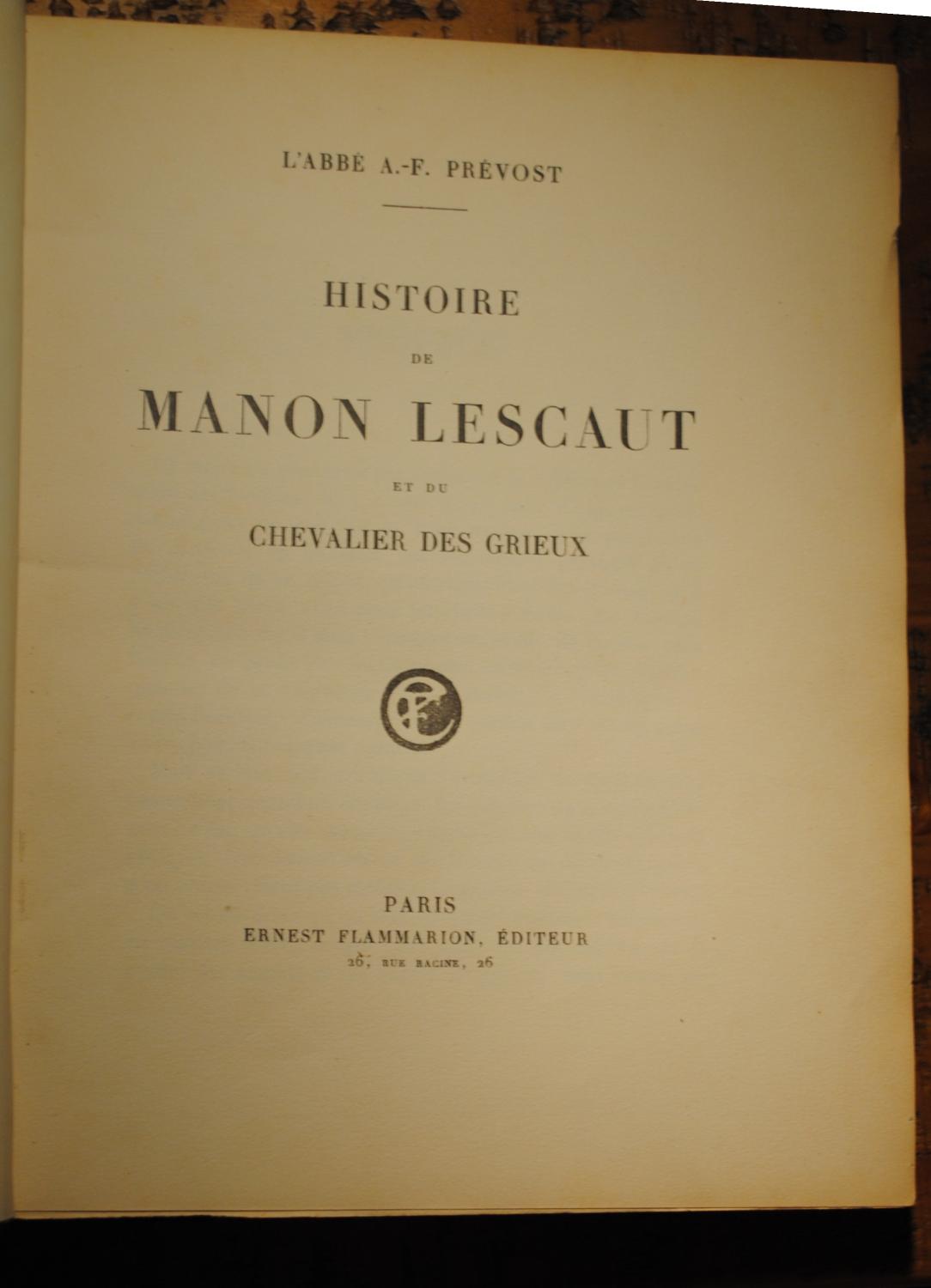 Histoire de Manon Lescaut et du Chevalier des Grieux by L'Abbe A.-F - Histoire Du Chevalier Des Grieux Et De Manon Lescaut