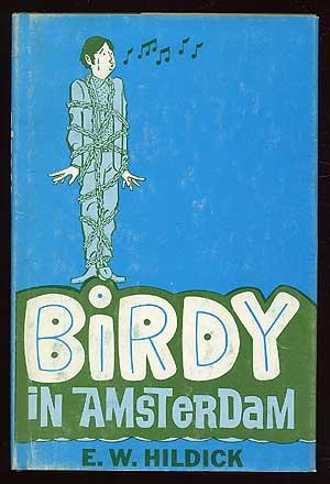 Birdy in Amsterdam - HILDICK, E.W.