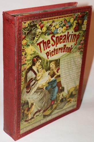 The Speaking Picture Book. A Special Book with Picture, Rhyme and