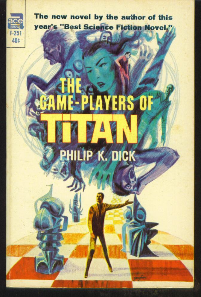The GamePlayers of Titan by Dick, Philip K. Very Good Plus Wraps