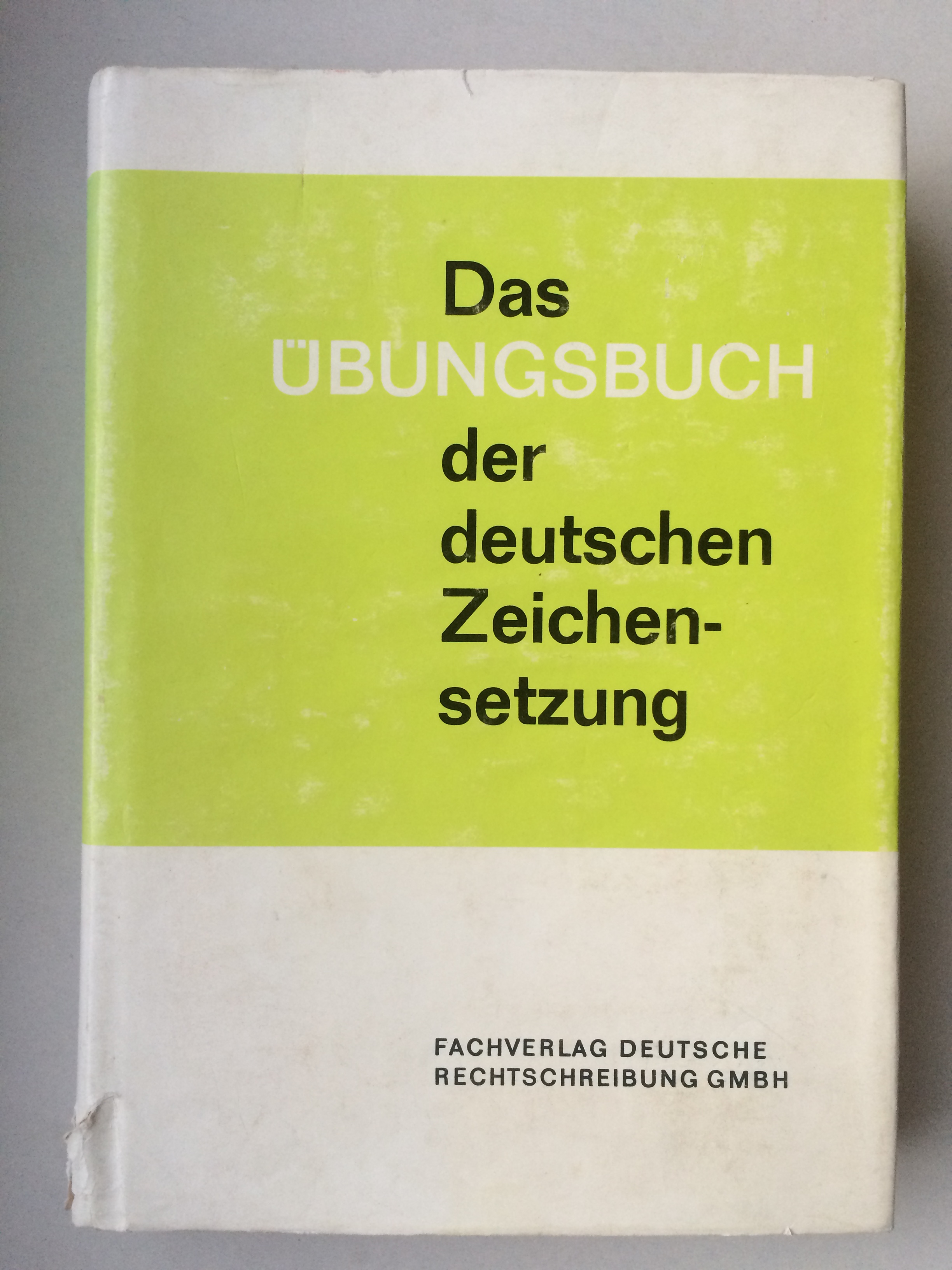 Das Übungsbuch der deutschen Zeichensetzung. von Hohenwald, Günther Sehr gut Hardcover (1970) 1