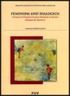 Feminism and Dialogics: Charlotte Perkins, Meridel Le Sueur, Mikhail M. Bakhtin - Carolina Núñez Puente