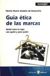 Guía ética de las marcas. Quién hace la ropa, con quién y para quién - Centro Nuevo Modelo de Desarrollo