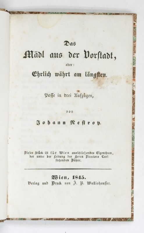 Das Mädl aus der Vorstadt, oder Ehrlich währt am längsten. Posse drei