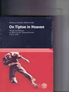 On tiptoe in heaven : Mystik und Reform im Werk von Sir Thomas Browne (1605 - 1682) - Hack-Molitor, Gisela