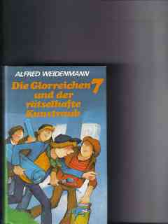 Die glorreichen 7 und der rätselhafte Kunstraub - Weidenmann, Alfred