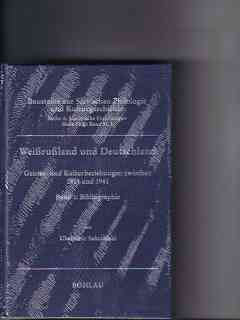 Sakalouski, Uladzimir L.: Weißrußland und Deutschland . - Bd. 1., Bibliographie
