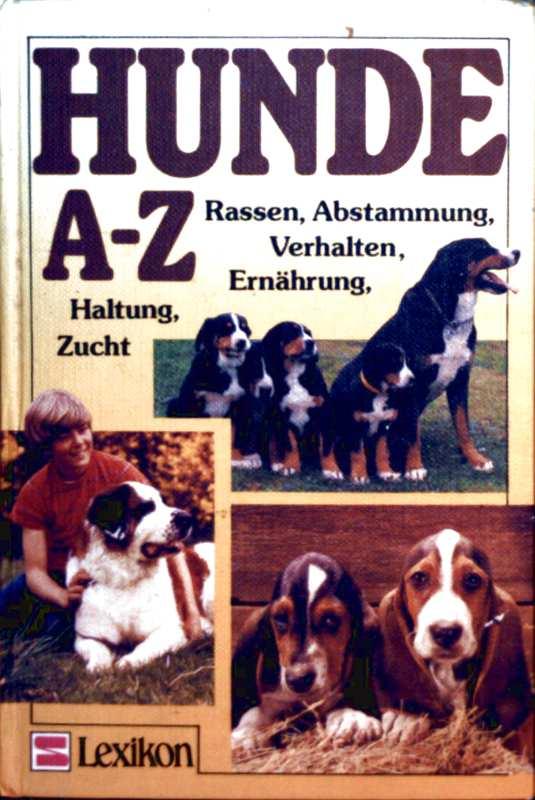 Hunde A-Z. Rassen, Abstammung, Verhalten, Ernährung, Haltung, Zucht - Dieter Conrads