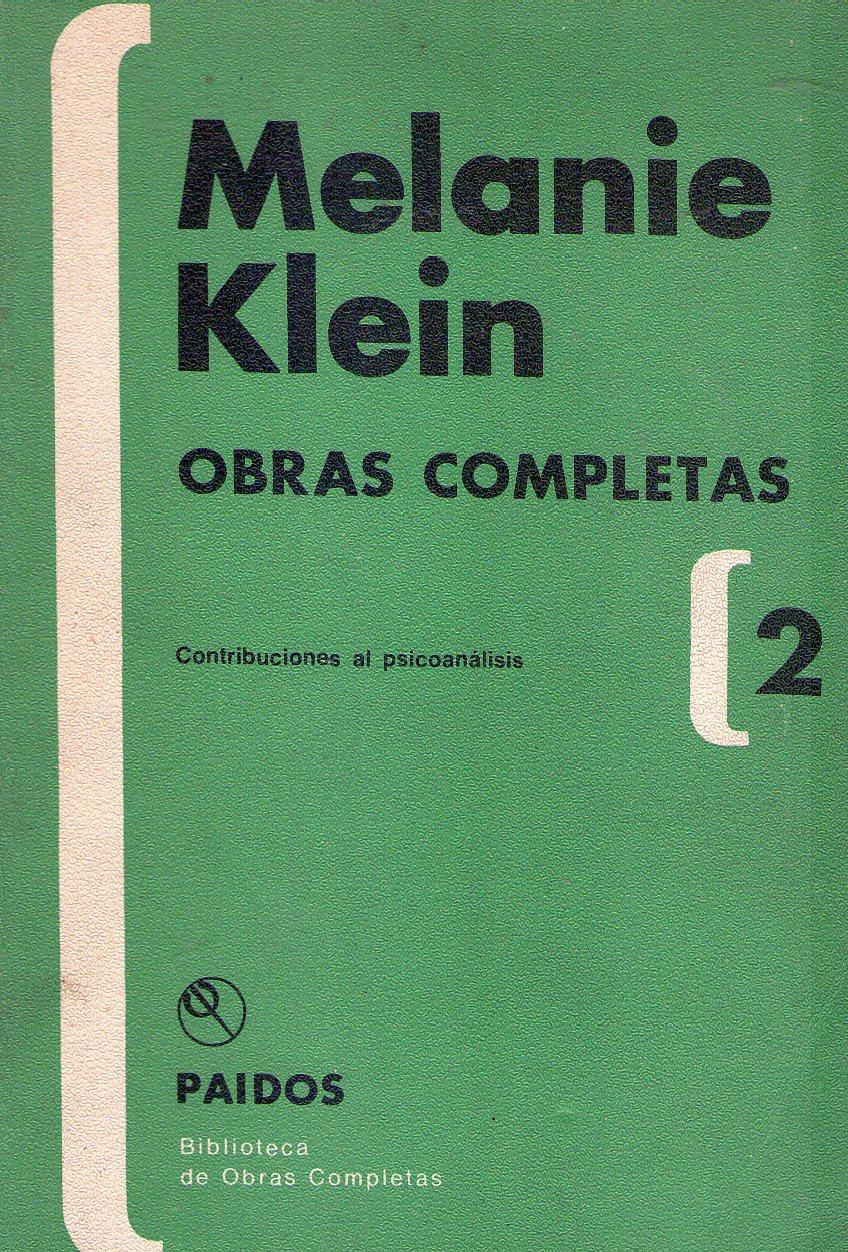 OBRAS COMPLETAS II. Contribuciones al psicoanálisis - Klein, Melanie