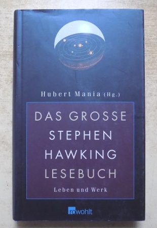 Das große Stephen-Hawking-Lesebuch - Leben und Werk. - Mania, Hubert