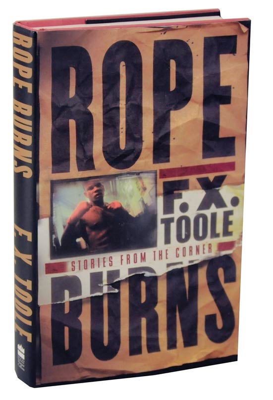 Rope Burns Stories From The Corner by TOOLE, F.X. (2000) Jeff